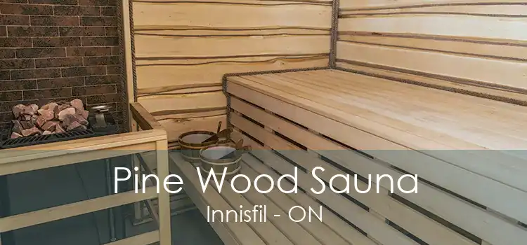 Pine Wood Sauna Innisfil - ON