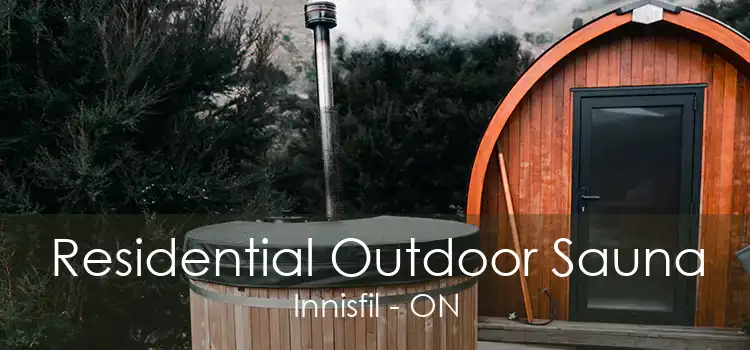 Residential Outdoor Sauna Innisfil - ON