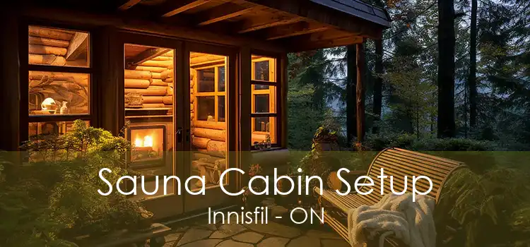 Sauna Cabin Setup Innisfil - ON