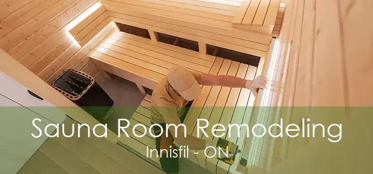 Sauna Room Remodeling Innisfil - ON