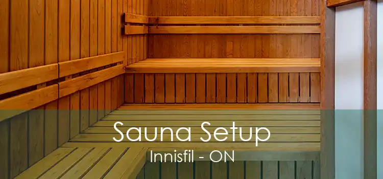 Sauna Setup Innisfil - ON